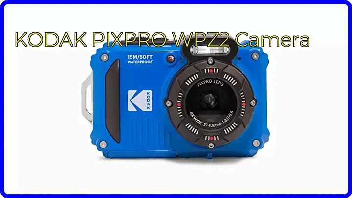 REVIEW (2024): KODAK PIXPRO WPZ2 Camera. ESSENTIAL details.